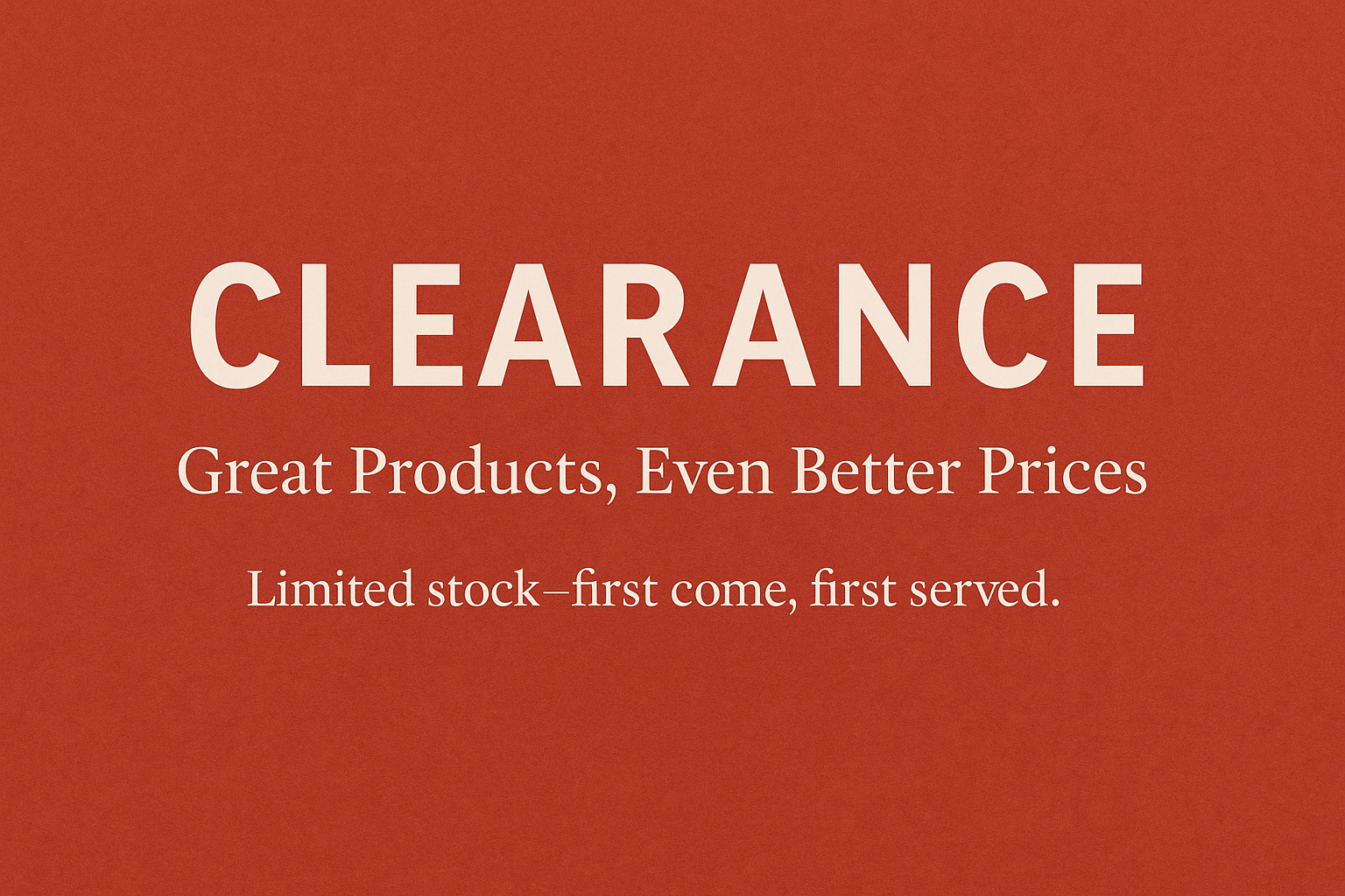 CLEARANCE!