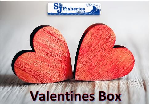 Valentines Box! - S&J Fisheries